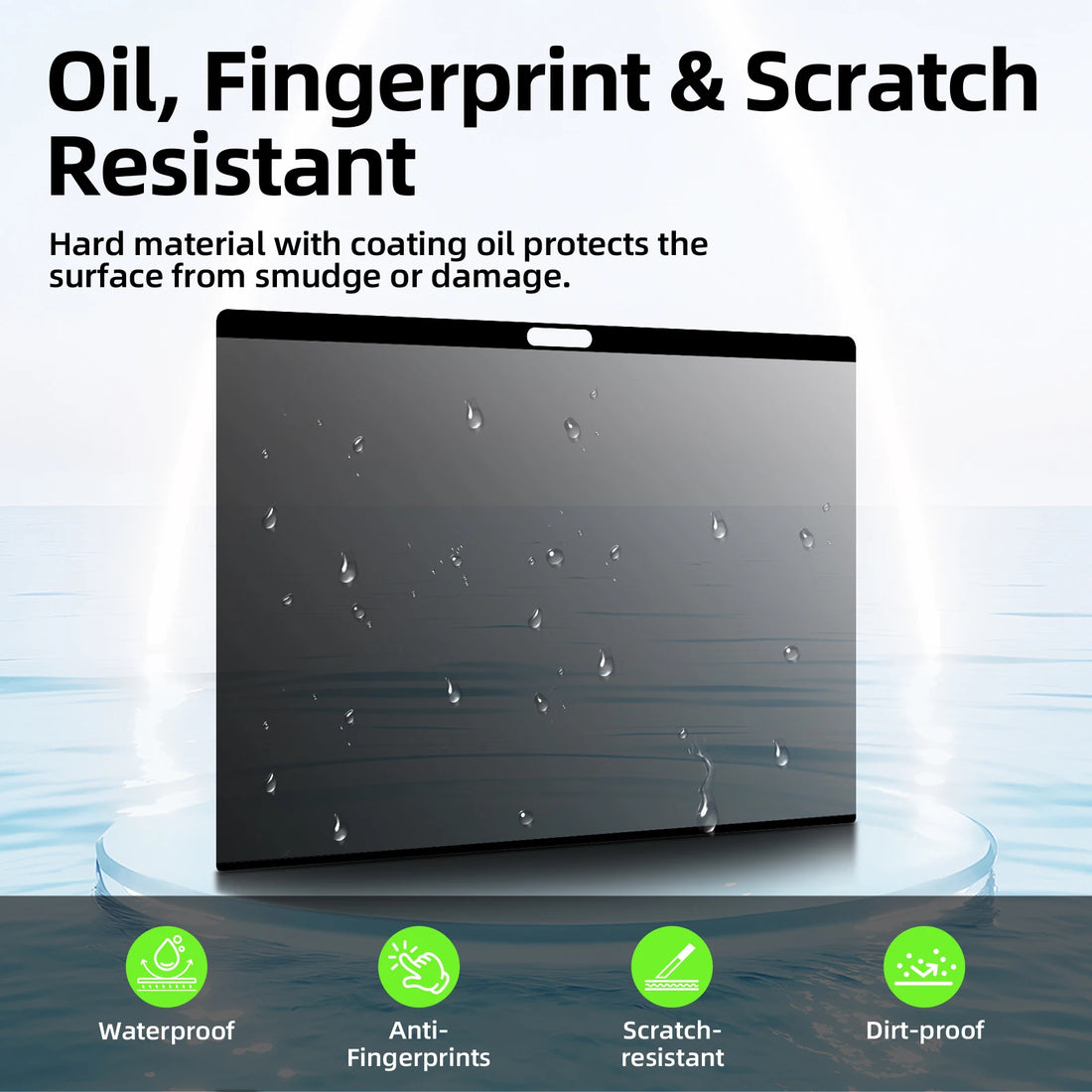 Product with oil, fingerprint, and scratch resistance features on a white background