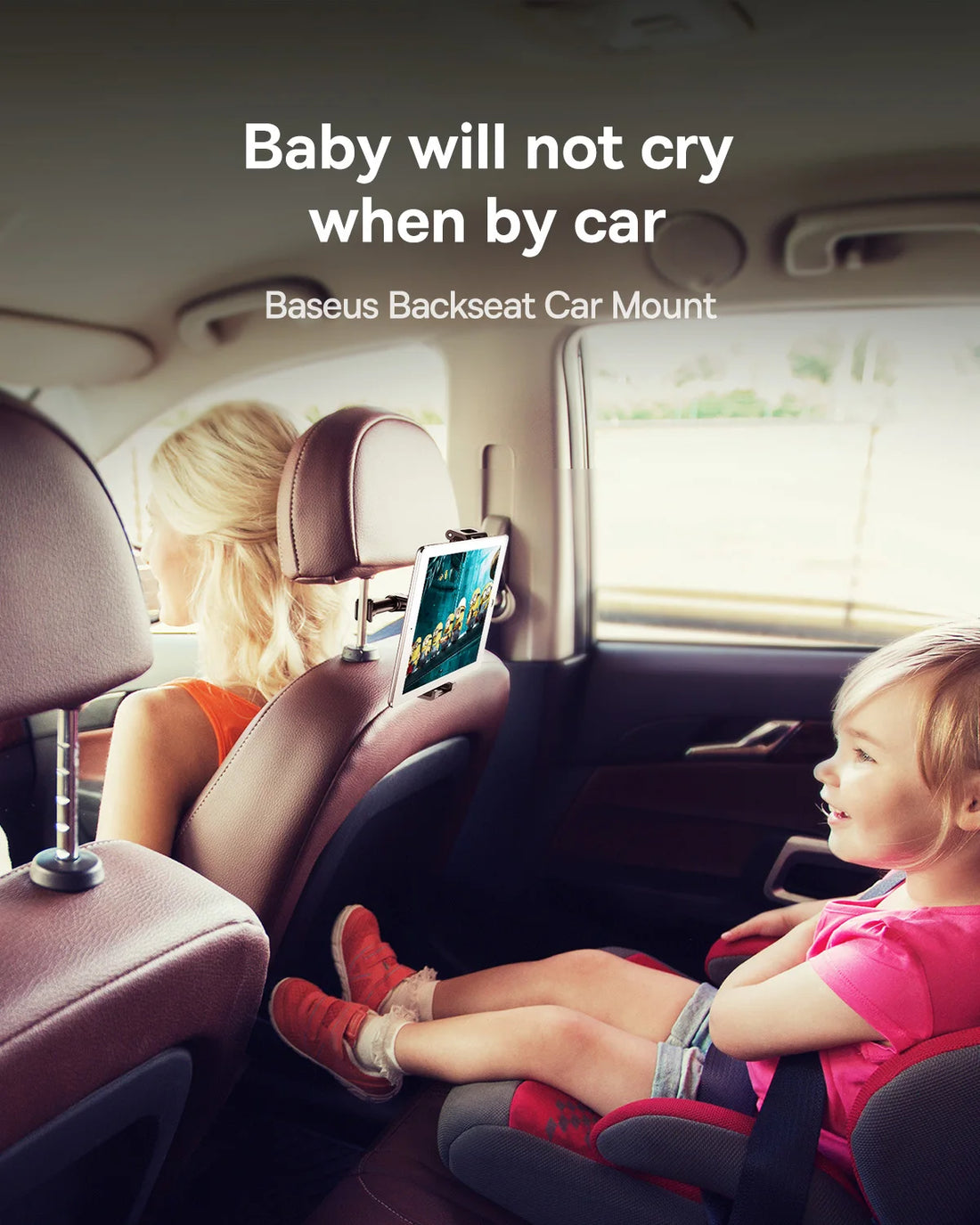 Child sitting in a car with a tablet on a Baseus backseat car mount, with text 'Baby will not cry when by car'.