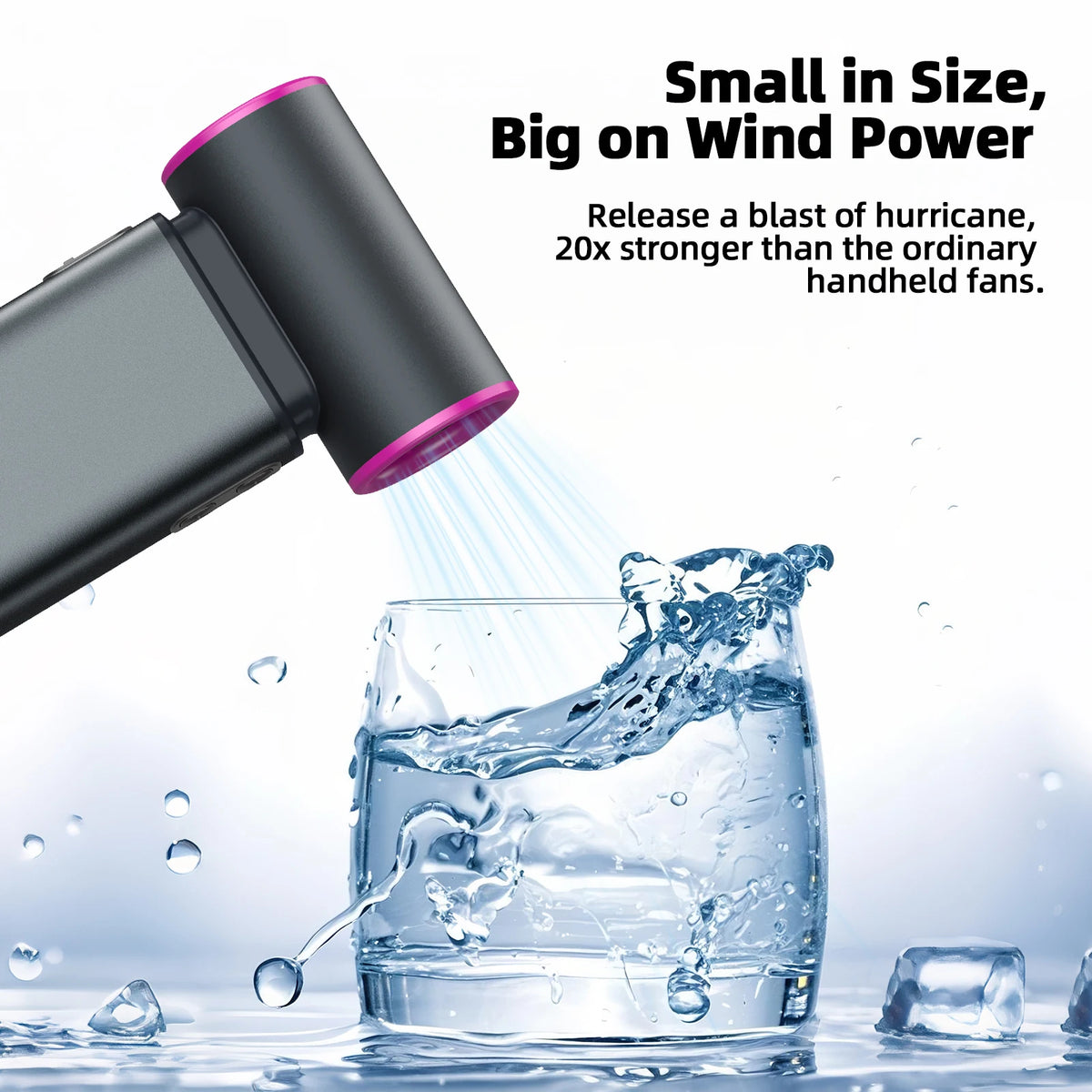 Handheld fan blowing water into a glass with text highlighting power and size.